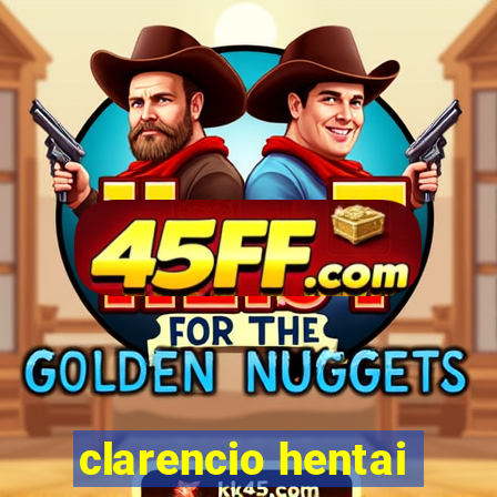 clarencio hentai